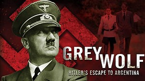 GREY WOLF: HITLER'S ESCAPE TO ARGENTINA | History Docudrama