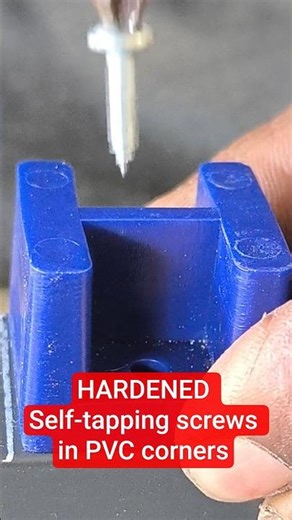 HARDENED Self-tapping screws in PVC corners