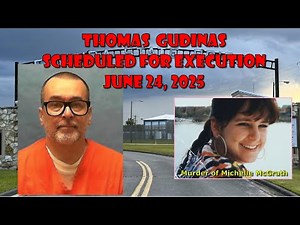 Scheduled Execution (06/24/25): Thomas Gudinas – Florida Death Row – Murder of Michelle McGrath