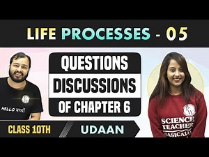 Life Processes 05 | Questions Discussions | Class 10 | NCERT | Udaan