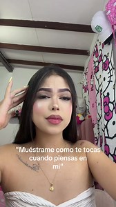 Muéstrame cómo te tocas cuando piensas en mí — video reacción y búsqueda