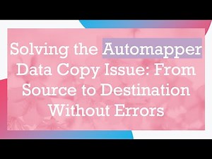 Solving the Automapper Data Copy Issue: From Source to Destination Without Errors