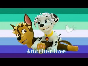 ❤Marshall x Chase💙 [Another love]