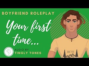 Your First Time | Feel Safe And Loved | You're Nervous & Scared | Boyfriend Reassures You | ASMR