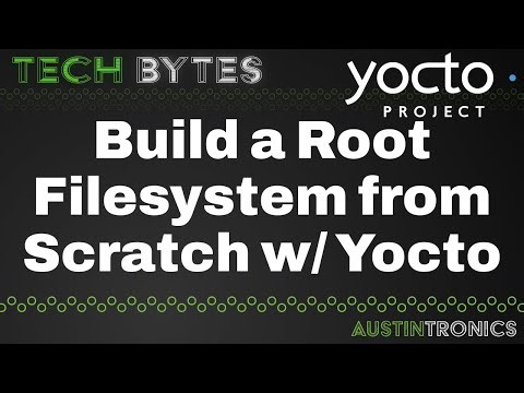 #5 TechBytes | How to build custom OS Distro using Yocto