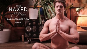 True Naked Yoga Male – Basic Beginner Flow with David