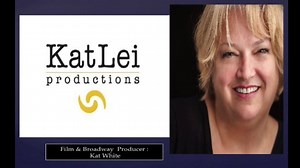Film & Broadway Producer Kat White | KatLei | Tony Awards Shows Kinky Boots, Audra McDonald Lady Day | Film Life Itself