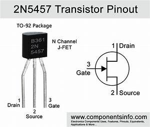 2n5457 Transistor Pinout Equivalent Uses Features Applications