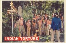 torture indian american indians captured tortured apache women captives native iroquois crockett wars 1956 decapitation davy topps orange backs captive