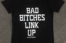 bad bitches shirts shirt unisex fashion summer clothing women casual link tumblr girls tees shipping top