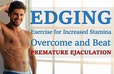 edging men orgasm exercise withholding ejaculation premature