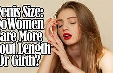 penis size women matters important website think really health men