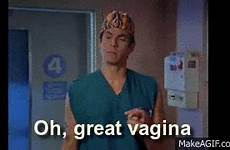 gif vagina seeing time first their giphy reaction scrubs gifs do there honest has saggy dudes