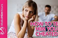 boyfriend cheated if do him say