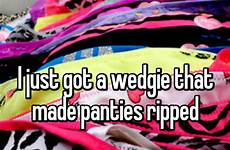 wedgie ripped