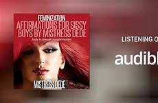 sissy feminization affirmations dede mistress