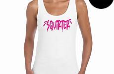 squirter tanktop cami