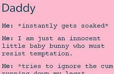 daddy ddlg quotes memes freaky posts daddys memesmonkey open