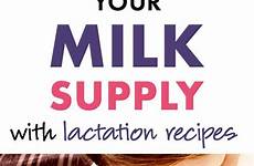 lactation recipes milk supply smartmomideas breastfeeding increase mom article baby
