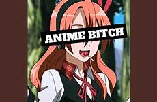 bitch anime