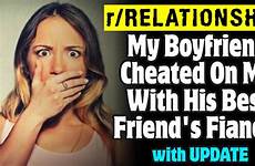 friend cheated boyfriend me his