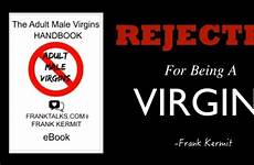 virgin being male adult virginity rejected tips sex lose losing franktalks check system