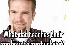 masturbate dad teaches