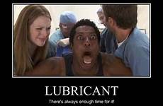 lubricant time meme funny