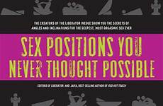 positions sex never orgasmic most deepest liberator possible thought angles show wedge creators inclinations secrets ever release july book paperback