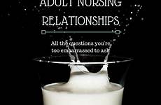 adult nursing relationships breastfeeding intimacy questions choose board uncoveringintimacy