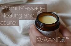 yoni massage self pleasure healing