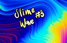 slime wave compilation