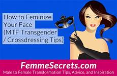 mtf feminize transgender feminization face tips crossdressing feminizationsecrets makeup trans facial feminine male female transformation utm girl hairstyles forced source