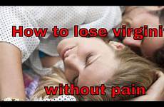 virginity lose perder virginidad la pain without
