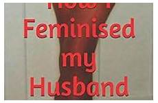 husband life into feminised submissive turned true girl story amazon alexa lady