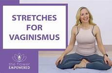 vaginismus pelvic dilation stretches yoga