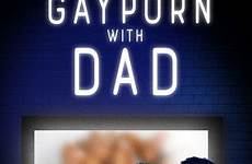 gay watching dad editions other