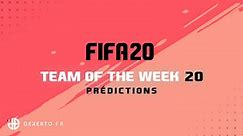 FIFA 20 TOTW 20 Prédictions – FUT 20 Équipe de la semaine 20