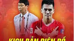 Kịch bản điên rồ để ĐT Việt Nam đi tiếp ở Vòng loại 2 World Cup: Chờ điều kỳ diệu của thầy trò Kim Sang Sik