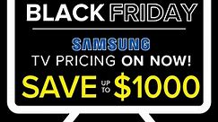 Black Friday Samsung TV Prices - ON NOW!