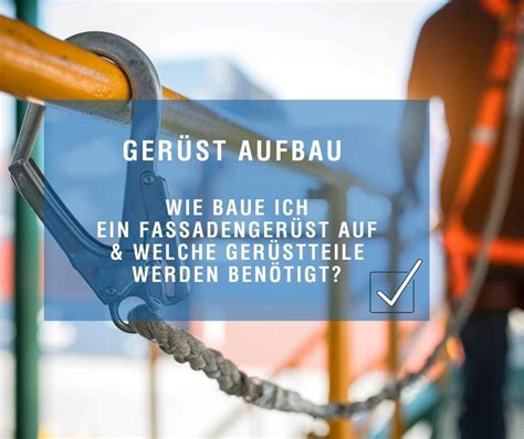 Dämmgegner hingegen können ihre ablehnung gegen jeden energetisch getriebenen handgriff rechtfertigen. Gerüst Aufbau - Das solltest du beachten! +++ Möchtest du ...