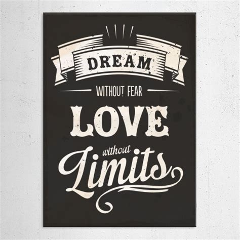 Dream without fear love limit images stock photos vectors. Love Without Limits by Laura | Displate