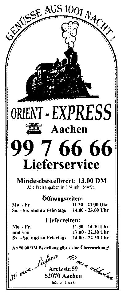 Domino's aachen zentrum (22 meeter), mc damas (117 m), burgeria (126 m). Orient Express - Speisekarte