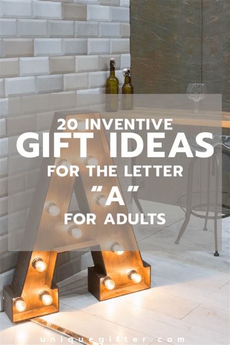 And 60 more gifts for adults under $15 from our 2016 guide. 20 Gifts for the Letter "A" for Adults - Unique Gifter
