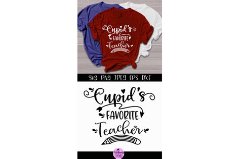 Free heart svg, dxf, eps and png designs to create something for your valentines. Cupid's favorite teacher svg, teacher valentine svg By ...
