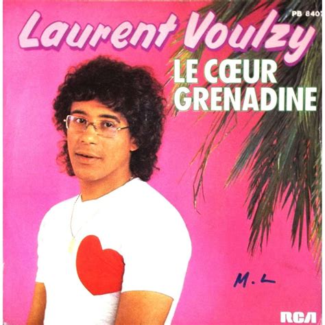 Inscrivez vous à la newsletter pour ne manquer aucune actualité sur laurent voulzy ! Le coeur grenadine / grimaud de Laurent Voulzy, SP chez ...