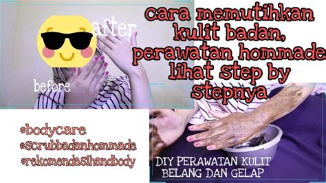 Buah yang satu ini memang telah terkenal akan manfaatnya yang dapat mencerahkan kulit. CARA MEMUTIHKAN KULIT TANGAN,KAKI, DAN BADAN (SCRUB DIY ...