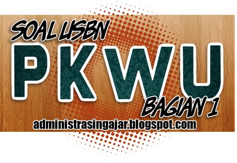 Permutasi dipakai jika dalam soal ada istilah jabatan, urutan, rangking, predikat, cara duduk, susunan angka. Soal USBN Prakarya dan Kewirausahaan SMA/MA dan Kunci ...