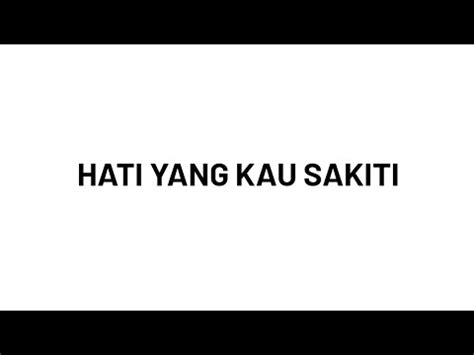 We did not find results for: Tereza & Relasi Project - Hati Yang Kau Sakiti (Lirik ...