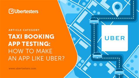 In quest of how to make uber like app this is the. Taxi booking app testing: how to make an app like Uber?